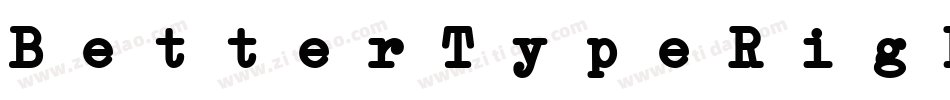 BetterTypeRight BoldItalic字体转换